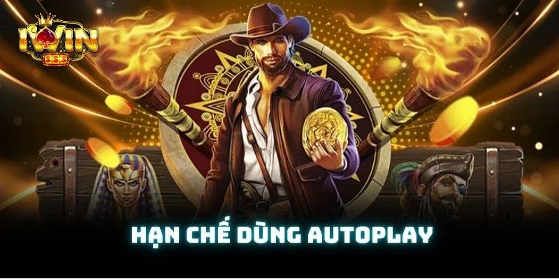 Tính năng Auto spin không nên lạm dụng trên bàn cược Slot IWIN. 